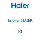 ERROR E1 en HAIER